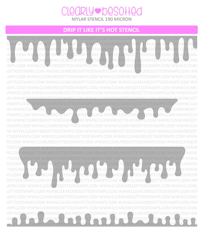 Stencil - Drip It Like It's Hot